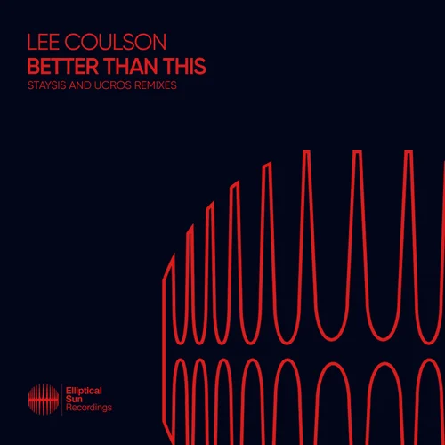 Lee Coulson - Better Than This (Ucros Extended Remix)