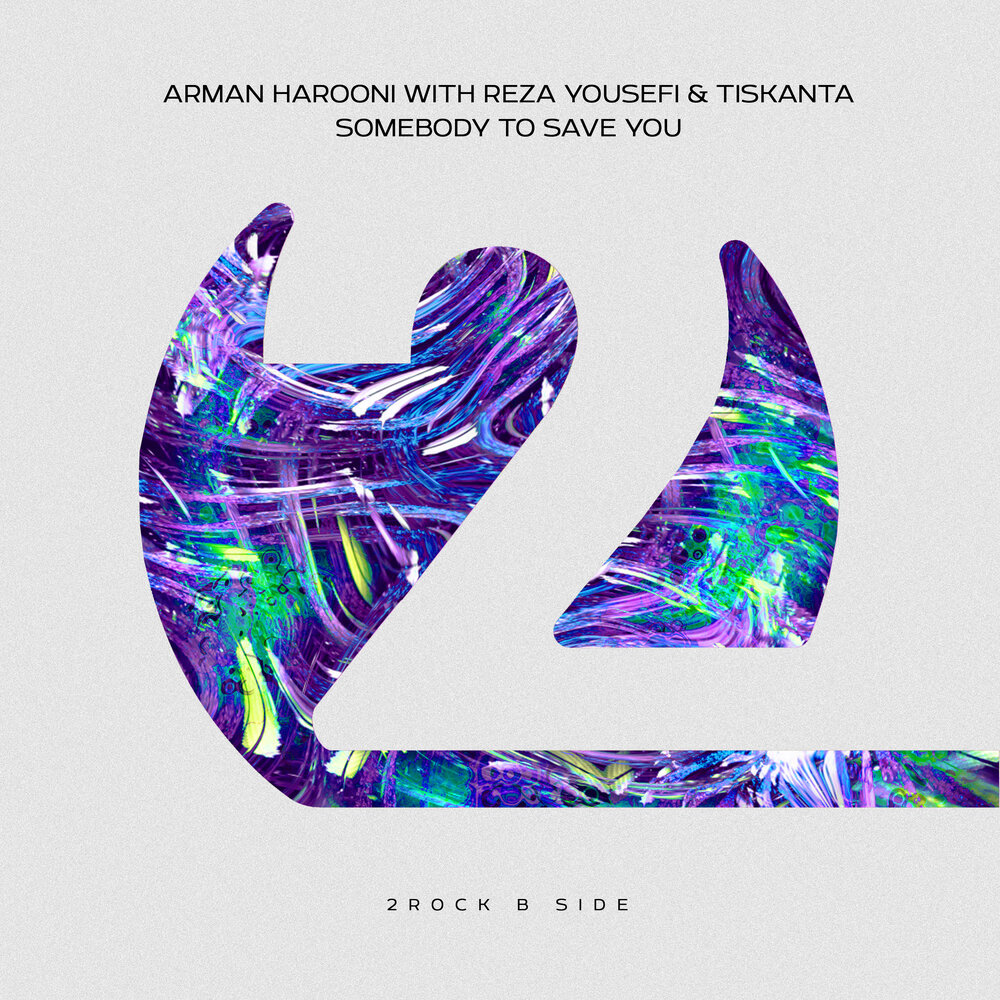 Arman Harooni With Reza Yousefi & Tiskanta - Somebody To Save You (Extended Mix)