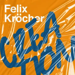 Felix Kröcher - Creation (Original Mix)