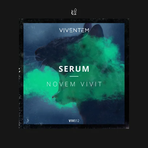 Novem Vivit - Serum (Original Mix)