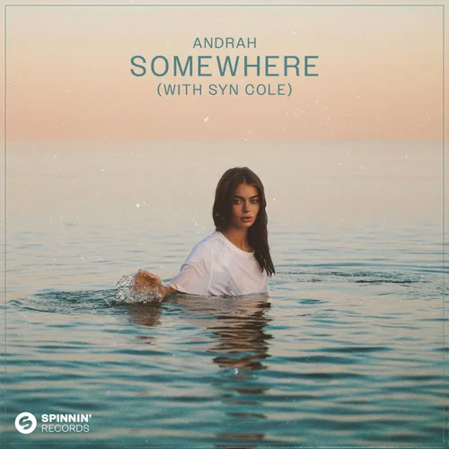 Andrah & Syn Cole - Somewhere (Extended Mix)