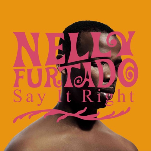Nelly Furtado - Say It Right (Rocco Tetro Rework)