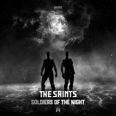 The Saints Ft. Mark Vayne - Soldiers Of The Night (Extended Mix)