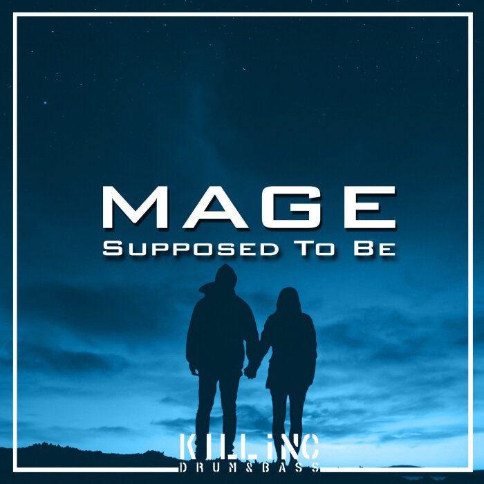 Mage - Supposed To Be