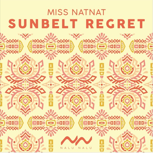 Miss NatNat - Sunbelt Regret (Artenvielfalt's Spielwiese Mix)