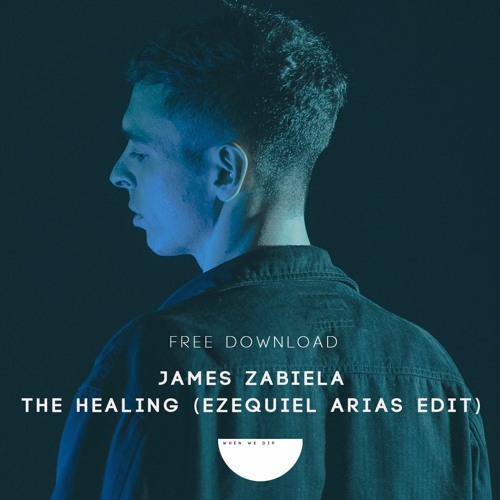 James Zabiela - The Healing (Ezequiel Arias Edit)