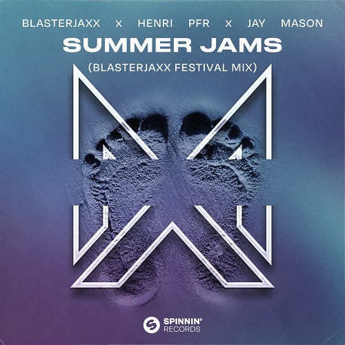 Blasterjaxx & Henri PFR, Jay Mason - Summer Jams (Blasterjaxx Festival Extended Mix)