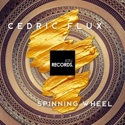 Cedric Flux - Spinning Wheel