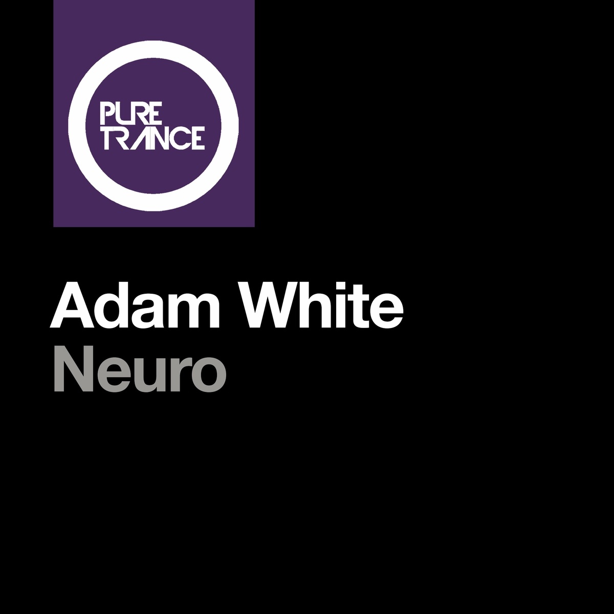 Adam White - Neuro (Original Mix)