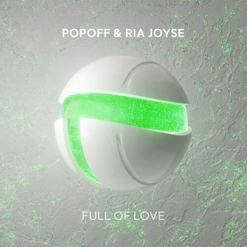 Popoff & Ria Joyse - Full Of Love (Extended Mix)