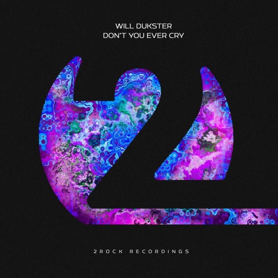 Will Dukster - Don't You Ever Cry (Extended Mix)