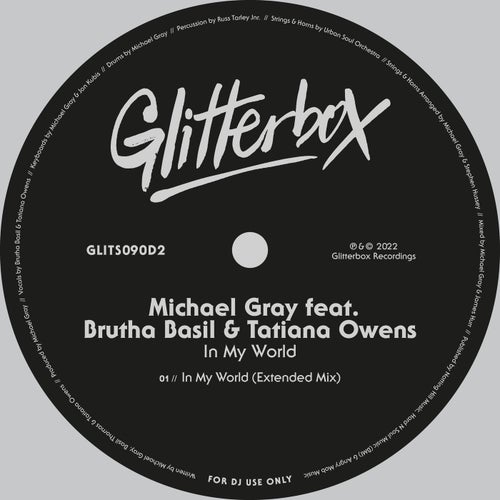 Michael Gray Feat. Brutha Basil & Tatiana Owens - In My World (Extended Mix)