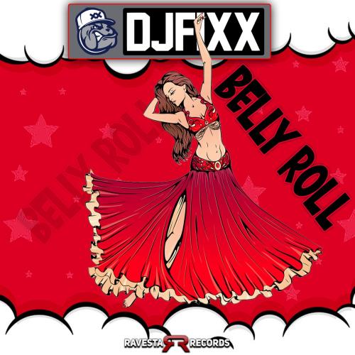 DJ Fixx - Belly Roll (Original Mix)