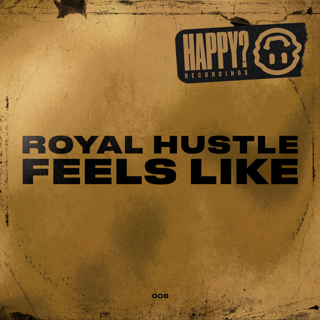 Royal Hustle - Feels Like (GUZ Extended Remix)