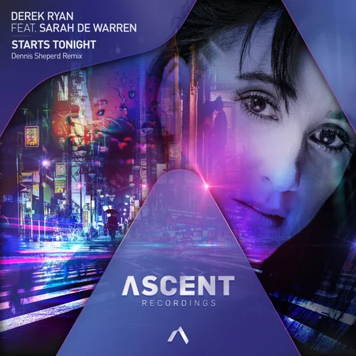 Derek Ryan & Sarah De Warren - Starts Tonight (Dennis Sheperd Extended Remix)