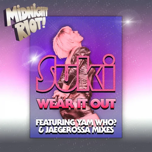 Suki Soul feat. Yam Who? & Jaegerossa - Wear It Out (Extended Disco Vocal Mix)
