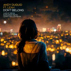 Andy Duguid Feat. Leah - Don't Belong (Burkhanov Extended Remix)