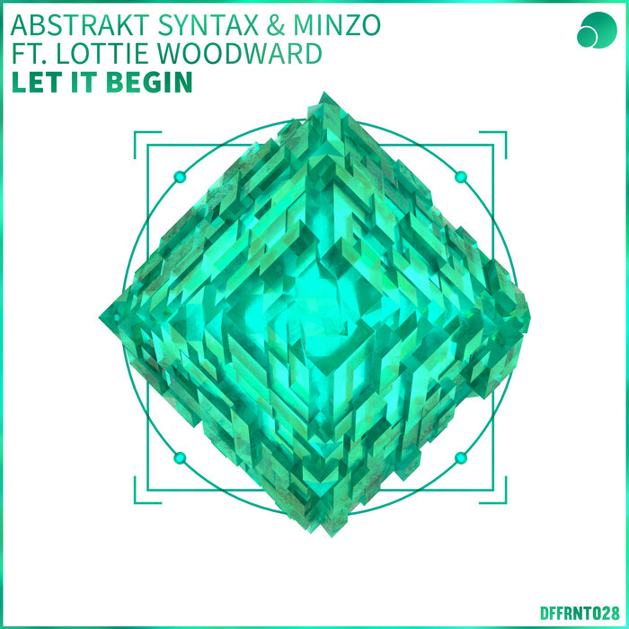 Abstrakt Syntax & Minzo feat. Lottie Woodward - Let it Begin (Sili Remix)