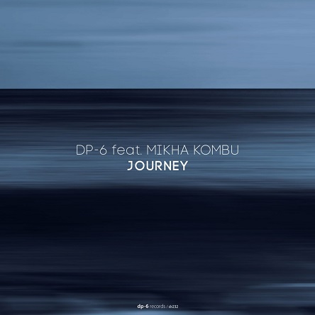DP-6 - Journey (feat. Mikha Kombu)
