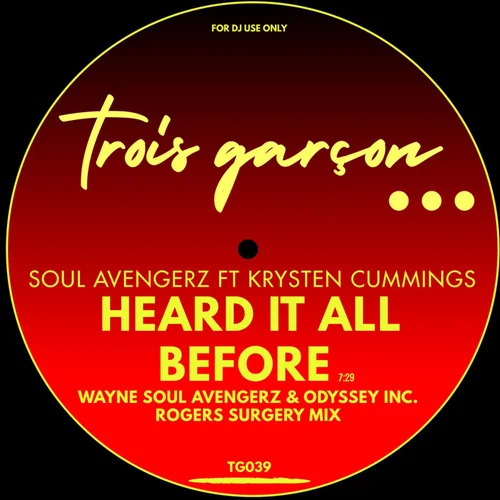 Soul Avengerz Feat. Krysten Cummings - Heard It All Before (Wayne Soul Avengerz & Odyssey Inc. Rogers Surgery Mix)
