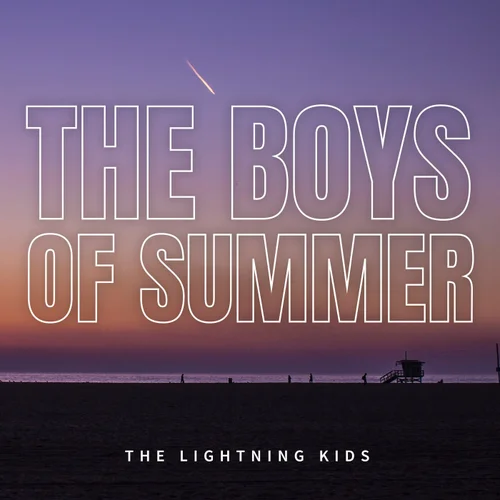 The Lightning Kids - The Boys Of Summer (Original Mix)