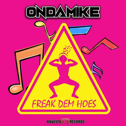 Ondamike - Freak Dem Hoes (Original Mix)