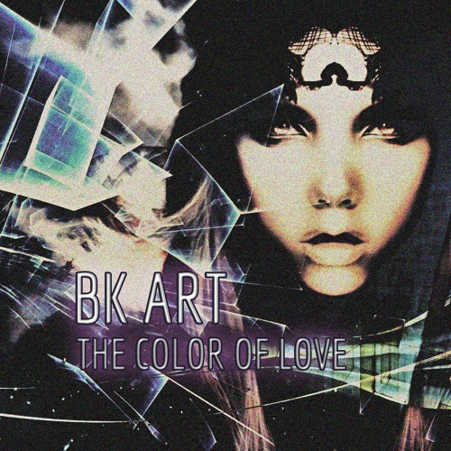 BK ART - The Color Of Love