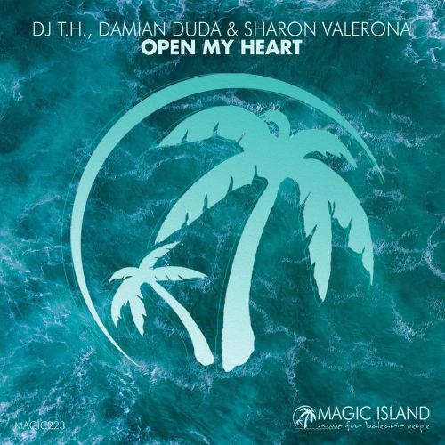 Dj T.H, Damian Duda & Sharon Valerona - Open My Heart (Extended Mix)