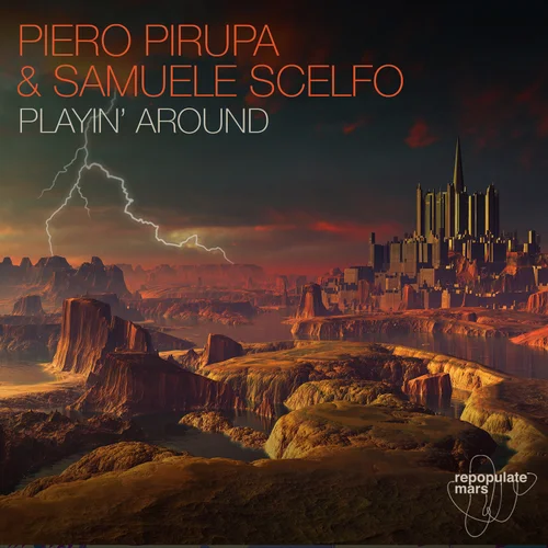 Piero Pirupa & Samuele Scelfo - Playin' Around (Original Mix)