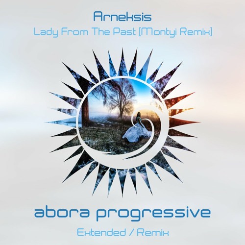 Arneksis - Lady From The Past (Montyi Extended Mix)