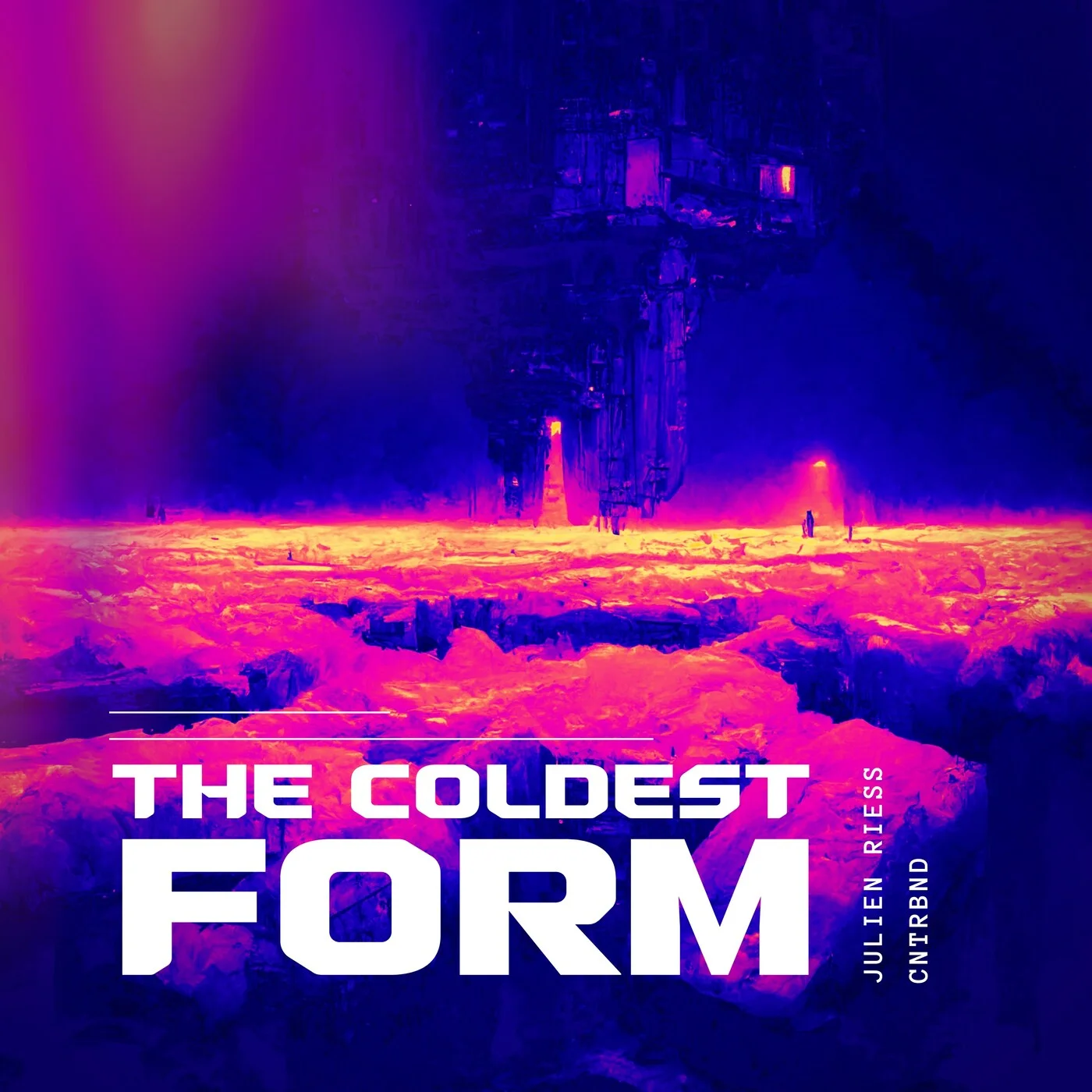 Julien Riess, Cntrbnd - The Coldest Form (Original Mix)
