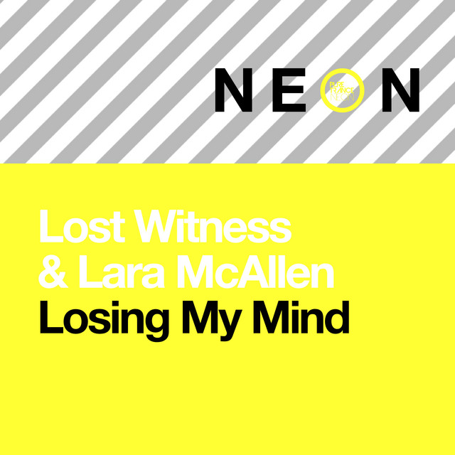 Lost Witness & Lara McAllen - Losing My Mind (Dub)