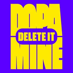 Dopamine - Delete It (Club Mix)