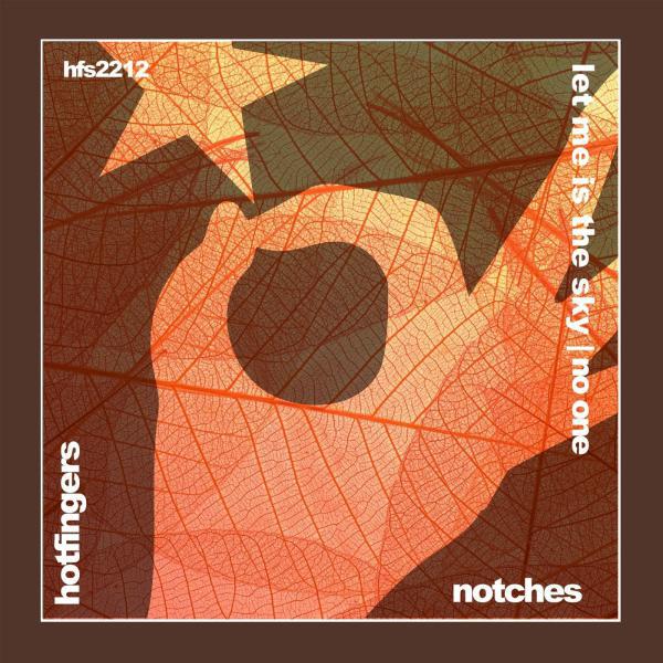 Notches - Let Me Is The Sky (Original Mix)