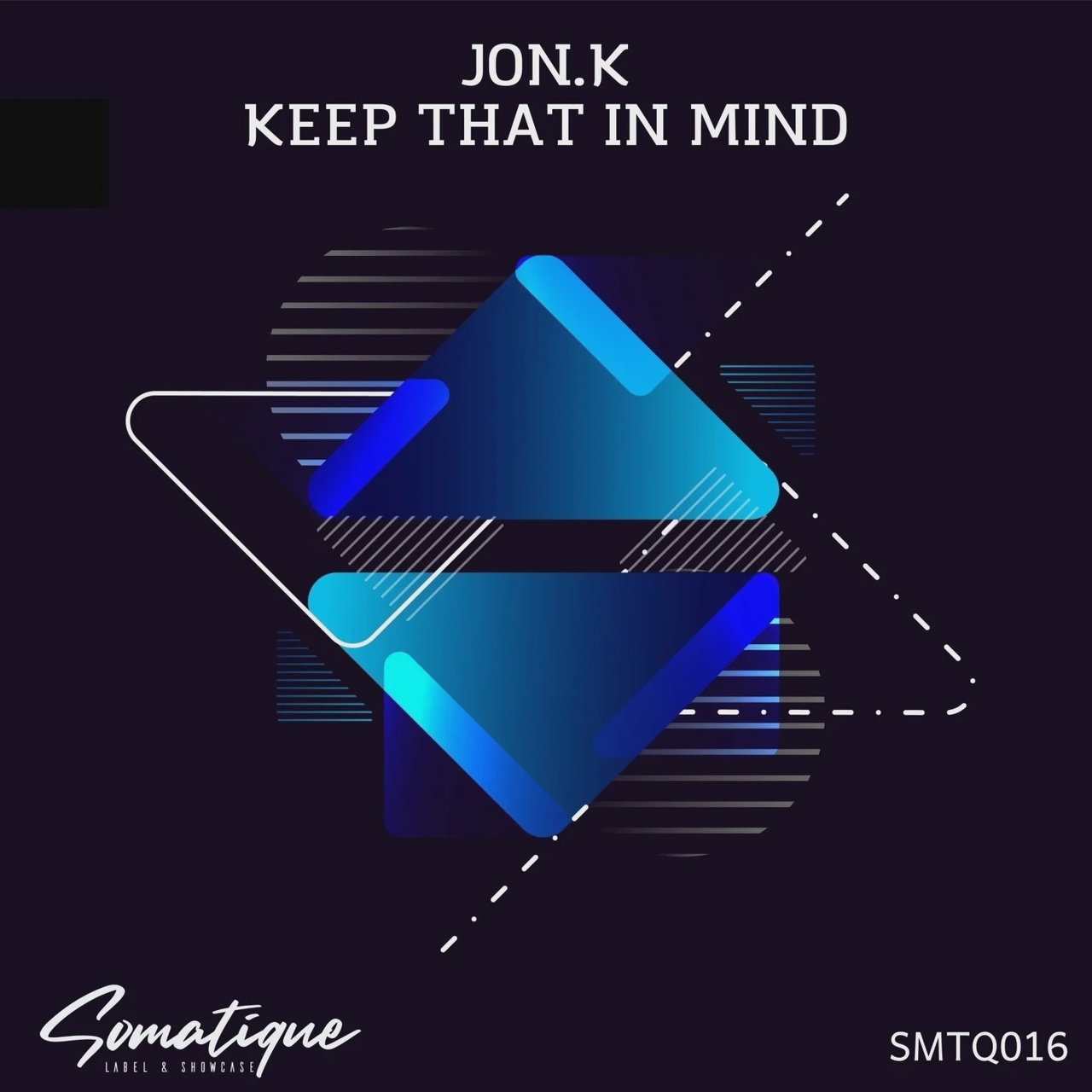Jon.K - Keep That In Mind (Original Mix)