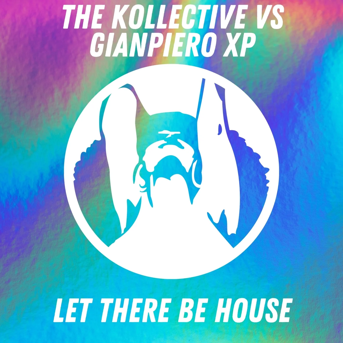 The Kollektive Gianpiero Xp - Let There Be House (Original Mix)