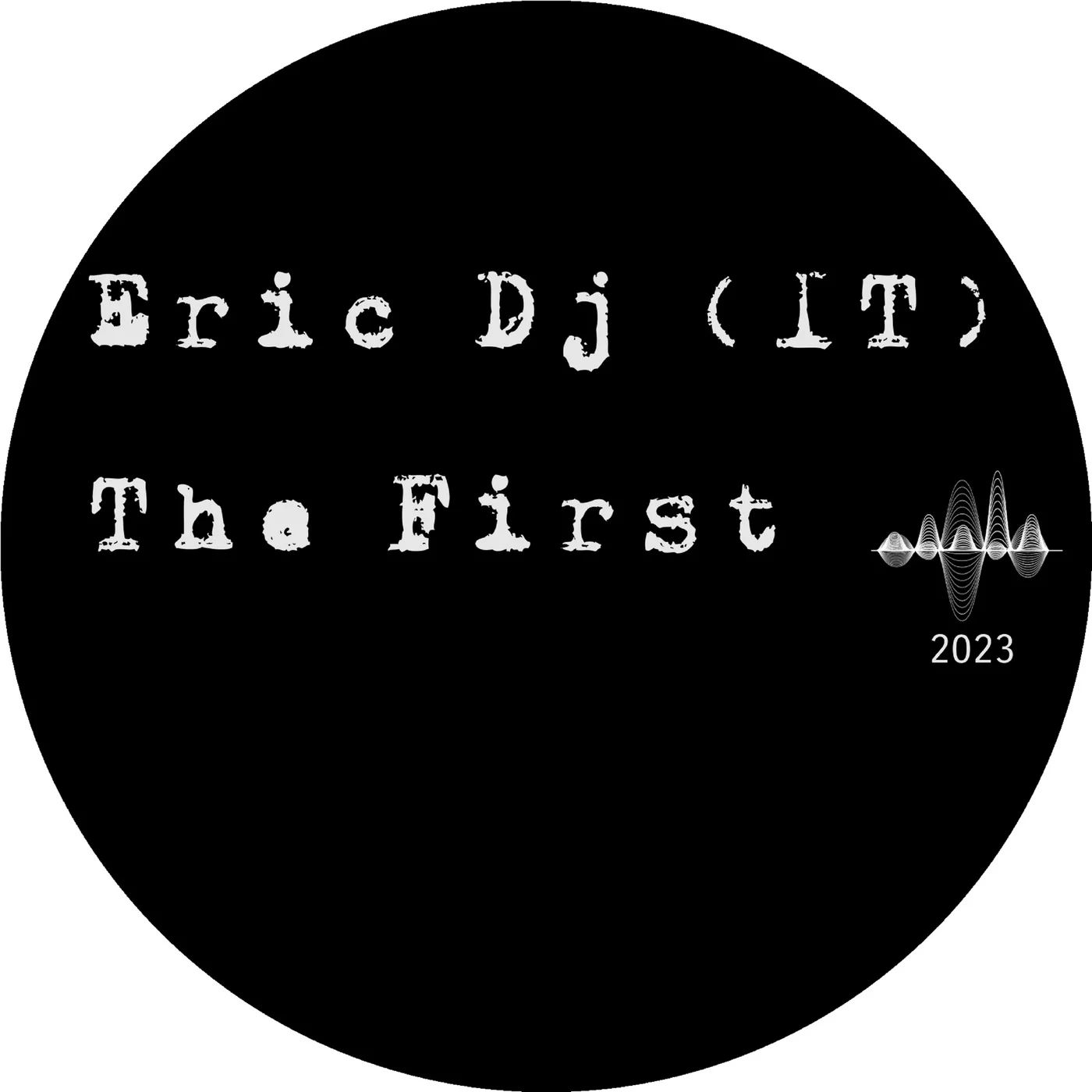Eric Dj It - The First (Original Mix)