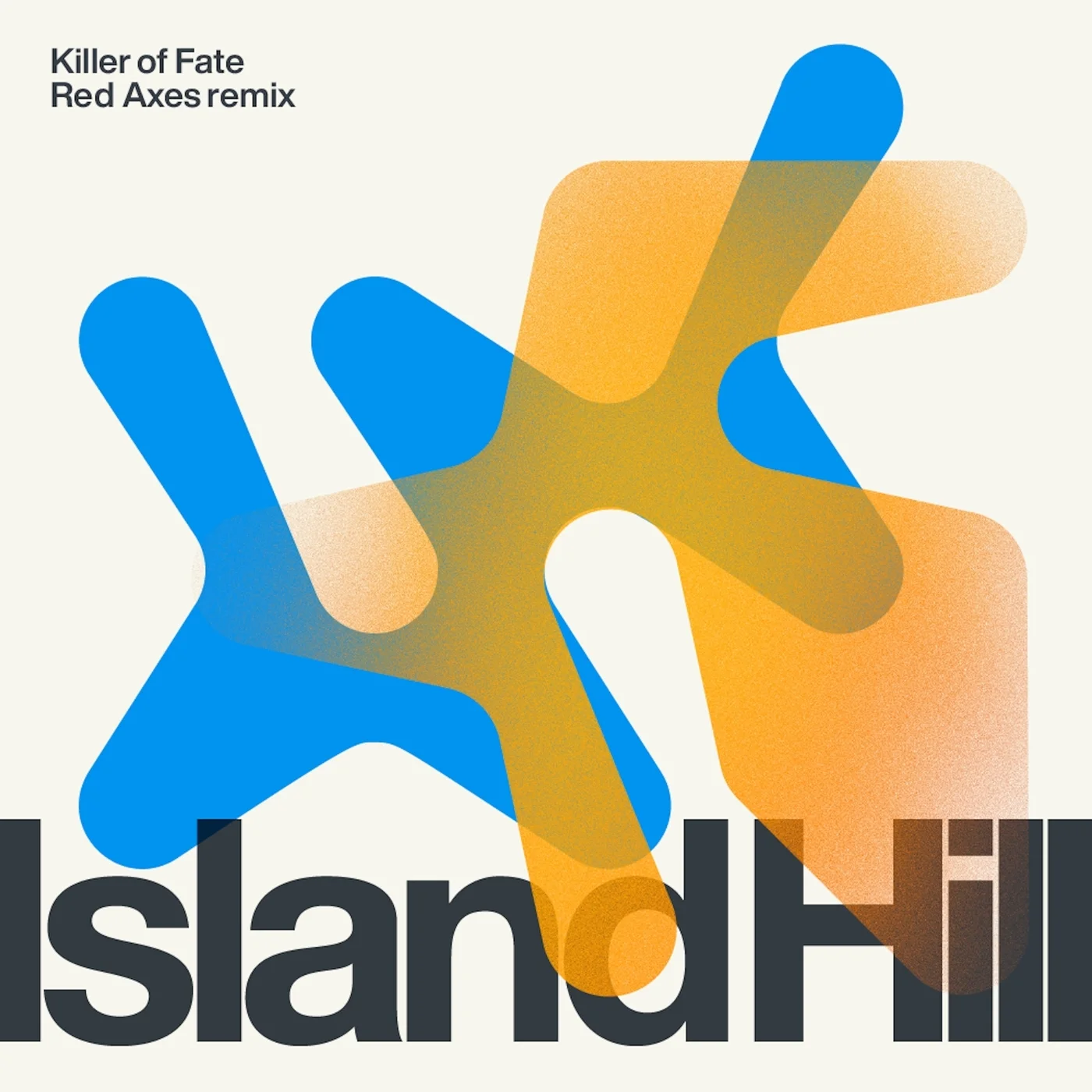 Island Hill - Killer of Fate (Red Axes Remix)