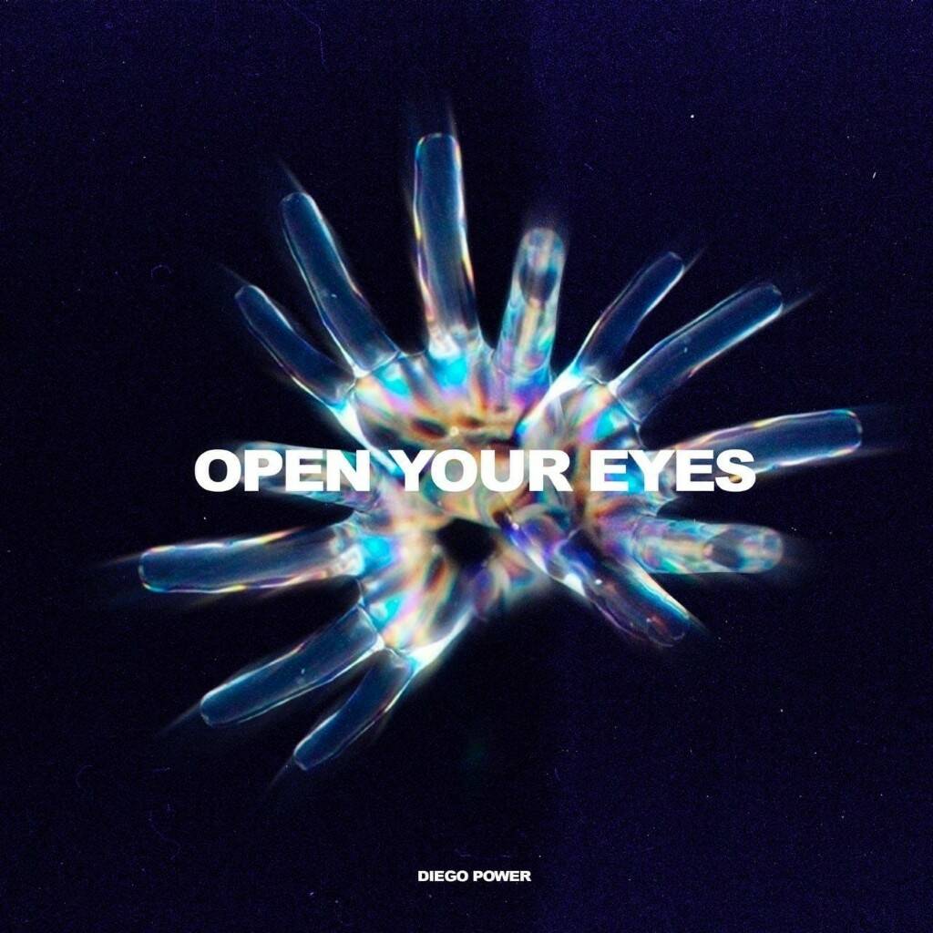 Diego Power - Open Your Eyes (Original Mix)