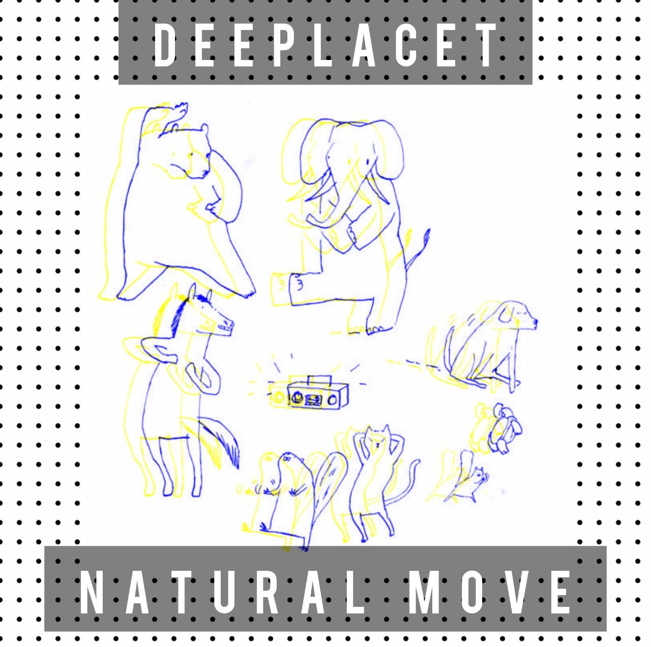 Deeplacet - Natural move (mix)