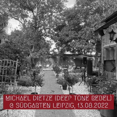 MICHAEL DIETZE @ SÜDGARTEN LEIPZIG, 13.08.2022