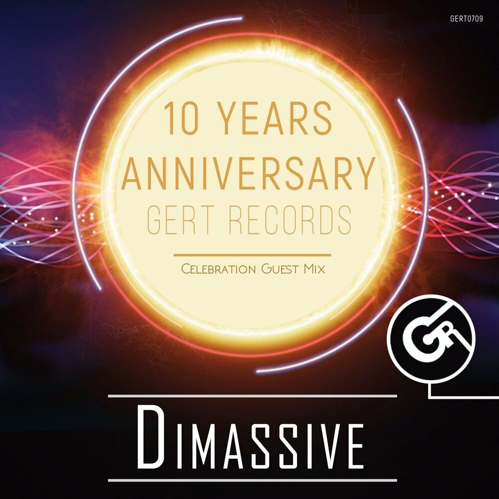DIMASSIVE - GERT RECORDS 10 YEARS ANNIVERSARY (CONTINUOUS DJ MIX)
